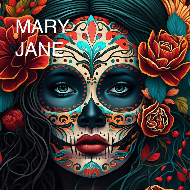 Single artwork for Mary Jane: a woman's face painted as a Day of the Dead sugar skull, framed by dark hair and red and orange flowers, with MARY JANE in white.